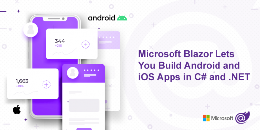 Microsoft Blazor Enables Native App Development In C And Net